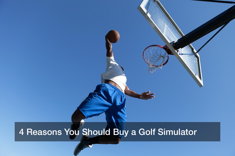 4 Reasons You Should Buy a Golf Simulator