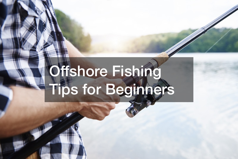 Offshore Fishing Tips for Beginners