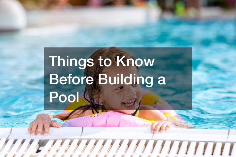 Things to Know Before Building a Pool